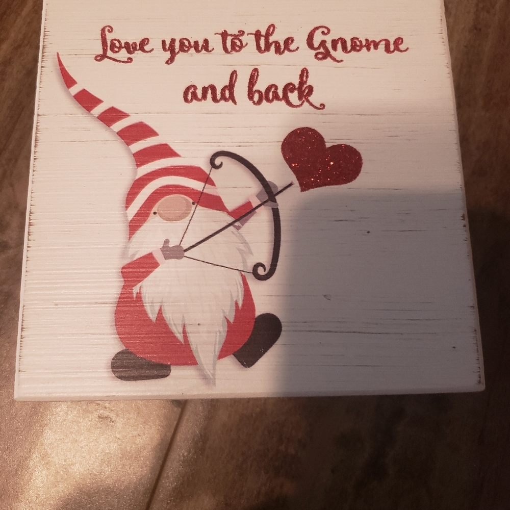 Love you to the gnome and back decor sign
